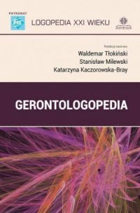 Gerontologopedia. Seria: Logopedia - okładka książki