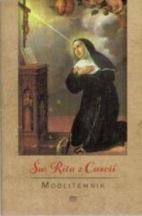 Modlitewnik. Święta Rita z Cascii - okładka książki