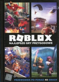 Roblox. Najlepsze gry przygodowe. - okładka książki