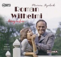 Roman Wilhelmi. Biografia - pudełko audiobooku