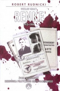 Wiesław Ignacy Renke 1912-1944 - okładka książki