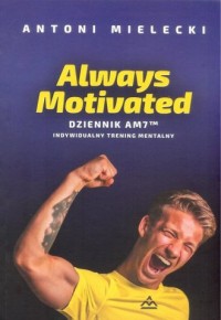 Always Motivated Dziennik AM 7. - okładka książki