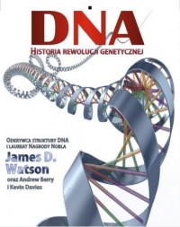 DNA. Historia rewolucji genetycznej - okładka książki