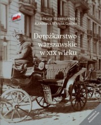 Dorożkarstwo warszawskie w XIX - okładka książki