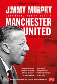 Jimmy Murphy: człowiek, który ocalił - okładka książki