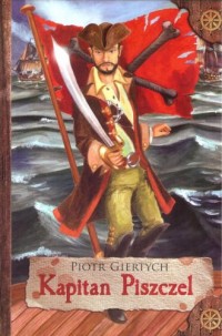 Kapitan Piszczel - okładka książki