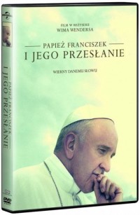Papież Franciszek i jego przesłanie - okładka filmu