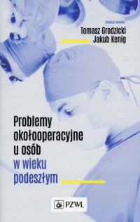 Problemy okołooperacyjne u osób - okładka książki