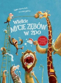 Wielkie mycie zębów w zoo - okładka książki