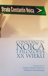 Constantin Noica i filozofia XX - okładka książki