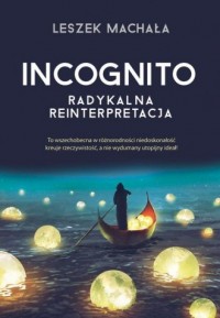 Incognito. Radykalna reinterpretacja - okładka książki