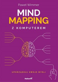 Mind mapping z komputerem. Uporządkuj - okładka książki