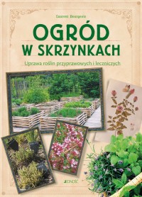 Ogród w skrzynkach. Uprawa roślin - okładka książki