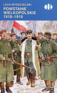 Powstanie Wielkopolskie 1918-1919 - okładka książki