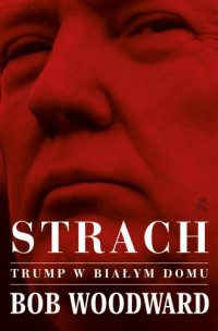 Strach. Trump w Białym Domu - okładka książki