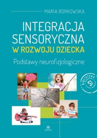 Integracja sensoryczna w rozwoju - okładka książki