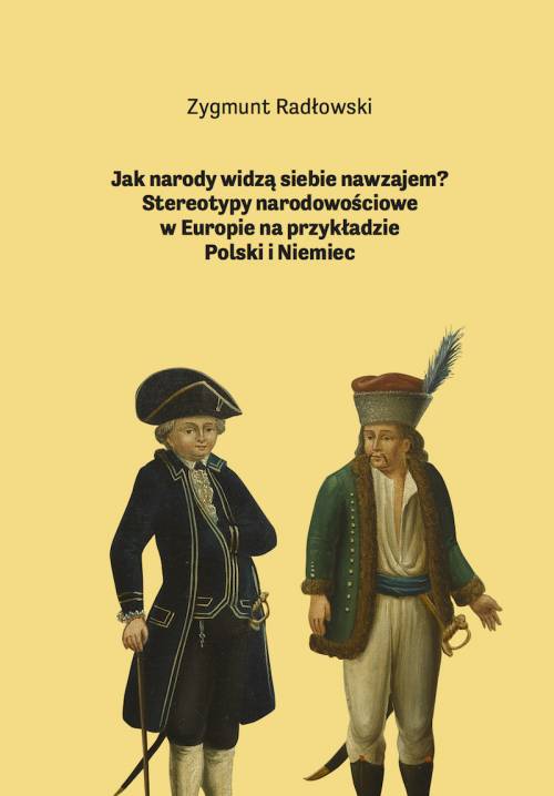 Jak narody widzą siebie nawzajem? - okładka książki