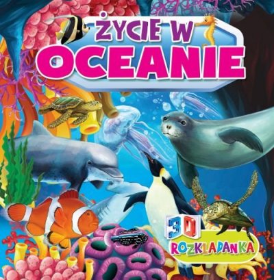 powiększ Rozkładanka 3D. Życie w oceanach - okładka książki