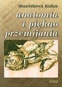 Anatomia i piękno przemijania - okładka książki