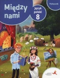 Język polski Między nami 8. Szkoła - okładka podręcznika