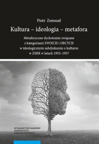 Kultura - ideologia - metafora.. - okładka książki