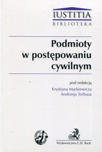 Podmioty w postępowaniu cywilnym - okładka książki