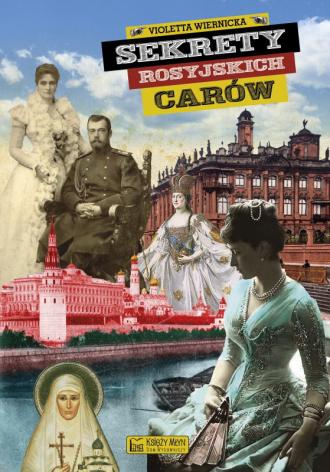 Sekrety rosyjskich carów - okładka książki