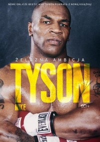 Tyson. Żelazna ambicja - okładka książki