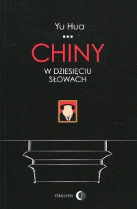 Chiny w dziesięciu słowach - okładka książki