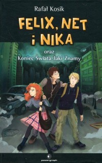 Felix, Net i Nika oraz Koniec Świata - okładka książki