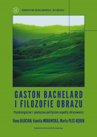 Gaston Bachelard i filozofie obrazu. - okładka książki