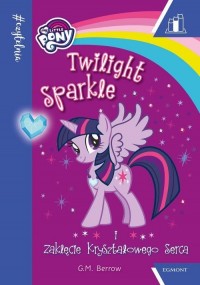 My Little Pony. Twilight Sparkle - okładka książki