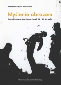 Myślenie obrazem. Gdańskie teatry - okładka książki