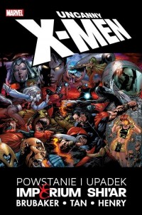 Uncanny X-Men. Powstanie i upadek - okładka książki