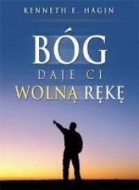 Bóg daje ci wolną rękę - okładka książki