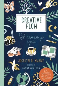 Creative Flow. Rok uważnego życia - okładka książki