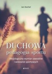 Duchowa pedagogia sportu - okładka książki