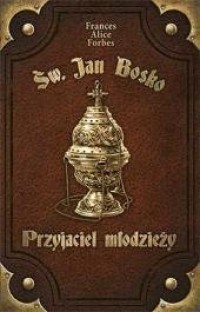 Św. Jan Bosko. Przyjaciel młodzieży - okładka książki