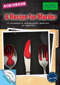 A Recipe for Murder A1-A2. 13 niesamowicie - okładka podręcznika