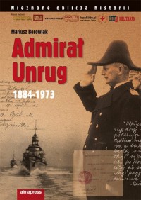 Admirał Unrug. 1884-1973. Seria: - okładka książki