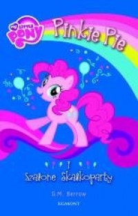 My Little Pony. Pinkie Pie i szalone - okładka książki
