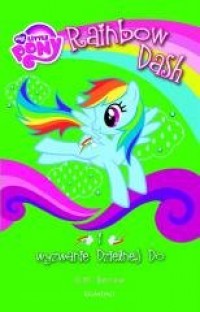 My Little Pony. Rainbow Dash i - okładka książki