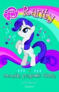 My Little Pony Rarity i niezwykły - okładka książki