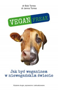 Vegan Freak. Jak być weganinem - okładka książki