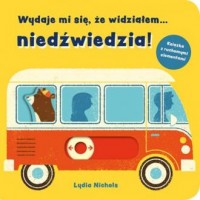 Wydaje mi się, że widziałem? niedźwiedzia! - okładka książki