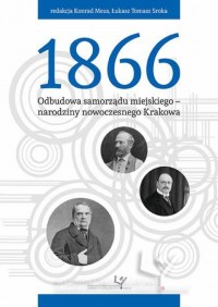 1866. Odbudowa samorządu krakowskiego - okładka książki
