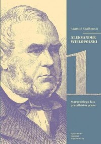 Aleksander Wielopolski. Tom 1-2 - okładka książki