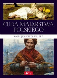 Cuda malarstwa polskiego - okładka książki