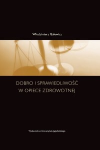 Dobro i sprawiedliwość w opiece - okładka książki