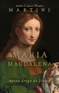 Maria Magdalena. Nasza droga do - okładka książki